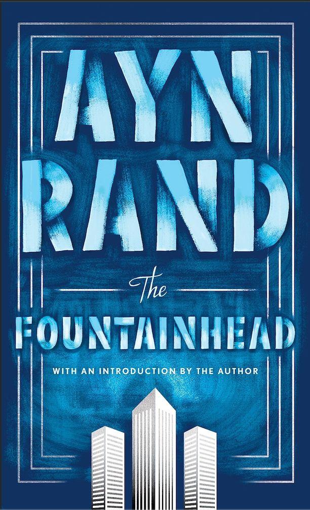 The Fountainhead by Ayn Rand